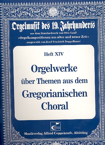 Orgelwerke ber Themen aus dem Gregorianischen Choral