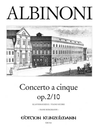 Concerto a cinque C-Dur op.2,10 fr Violine und Streichorchester fr Violine und Klavier