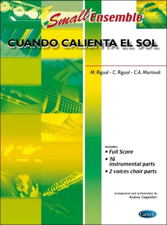 Cuando calienta el sol: for small ensemble and chorus, score+parts