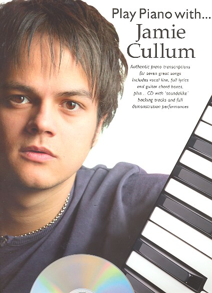 Play piano with Jamie Cullum (+CD): 7 great songs for piano/vocal/guitar