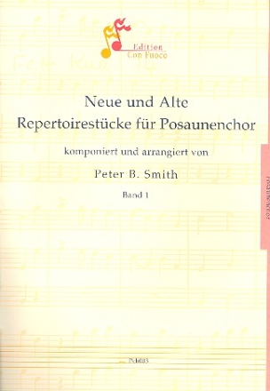 Neue und alte Repertoirestcke Band 1 fr 2 Trompeten, 2 Posaunen und Tuba