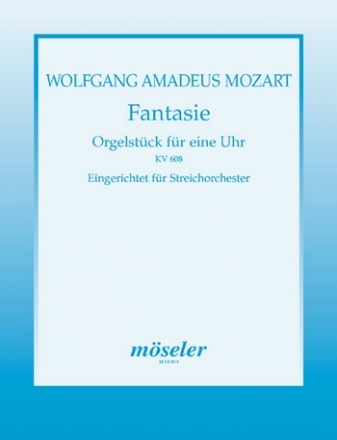 Fantasie d-Moll KV608 fr Streichorchester Partitur