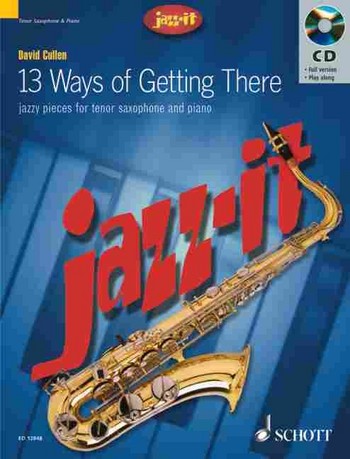 13 ways of getting there (+CD) for tenor saxophone and piano Jazz it