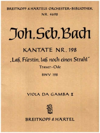 Lass Frstin lass noch einen Strahl Kantate Nr.198 BWV198 Viola da gamba 2