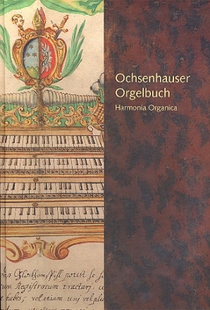 Ochsenhauser Orgelbuch Notenteil Harmonia Organica