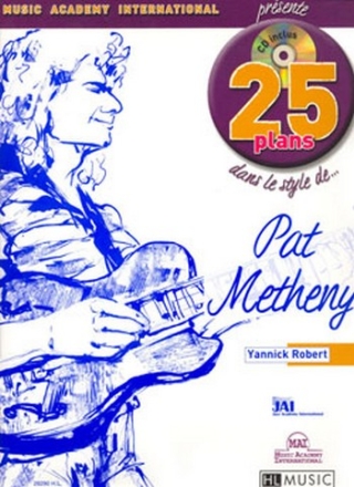 25 plans dans le style de Pat Metheny (+CD) pour guitare