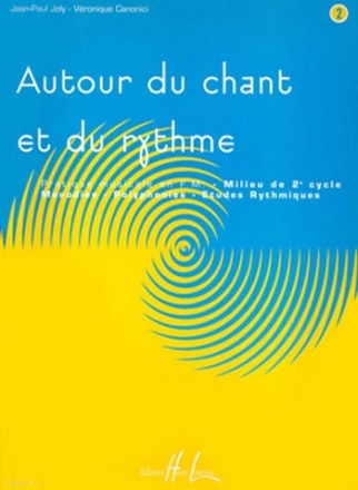 Autour du chant et du rythme vol.2 pratique musicale en formation musicale