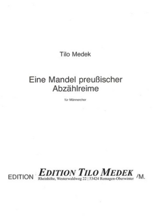 Eine Mandel preuischer Abzhlreime fr Mnnerchor a cappella