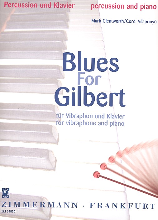 Blues for Gilbert fr Vibraphon und Klavier