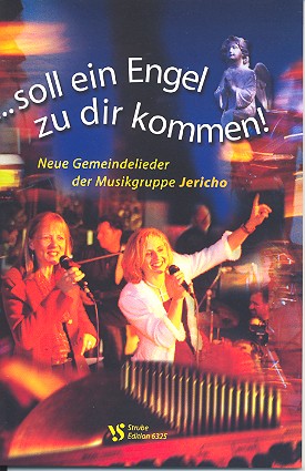 ...soll ein Engel zu dir kommen! Liederbuch