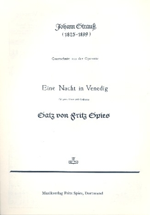 Eine Nacht in Venedig Querschnitt aus der Operette fr gem Chor und Klavier,  Klavierpartitur