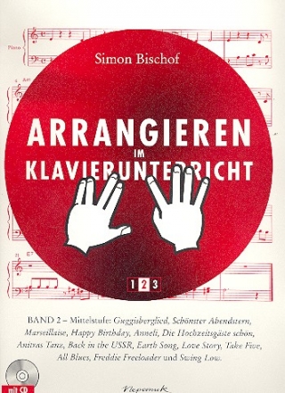 Arrangieren im Klavierunterricht Band 2 (+CD, Mittelstufe)