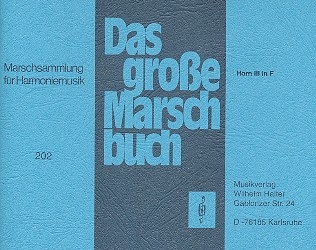 Das groe Marschbuch fr Blasorchester Horn 3 in F