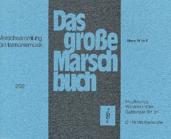 Das groe Marschbuch fr Blasorchester Horn 4 in F