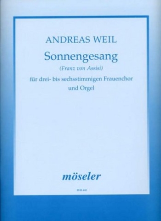 Sonnengesang fr Frauenchor und Orgel Partitur