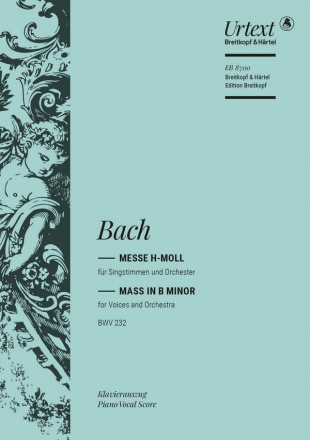 Messe h-Moll BWV232 fr Soli, Chor und Orchester Klavierauszug