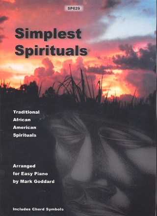 Simplest Spirituals for easy piano Goddard, Mark, arr. Traditional African American Spirituals