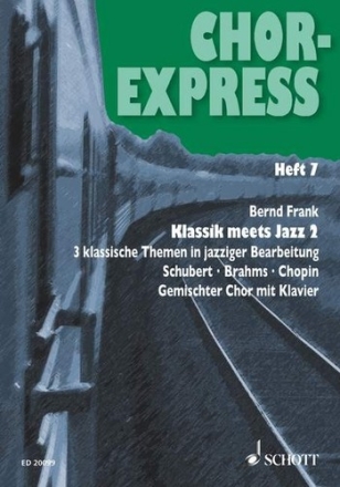 Chor-Express Heft 7 fr gemischten Chor (SATB) mit Klavier Partitur