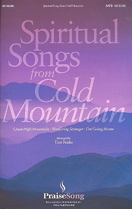 Spiritual Songs from Cold Mountain for mixed Chorus (SATB) Fettke, Tom, Bearb.