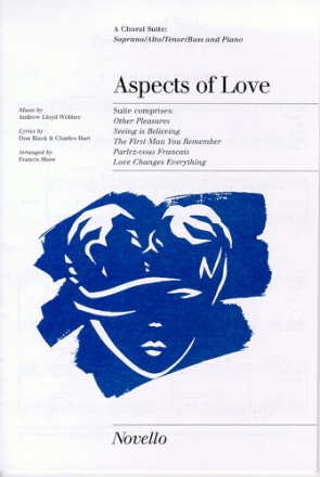 Aspects of Love Choral Suite for mixed chorus and piano score