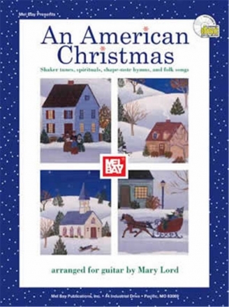 An American Christmas (+CD) for guitar shaker tunes, spirituals, shape-note hymns and folk songs