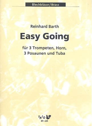 easy going fr 3 Trompeten, Horn, 3 Posaunen und Tuba Partitur und Stimmen