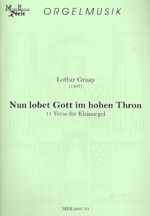 Nun lobet Gott im hohen Thron 11 Verse fr Kleinorgel