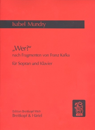 Wer nach Fragmenten von Franz Kafka fr Sopran und Klavier Partitur