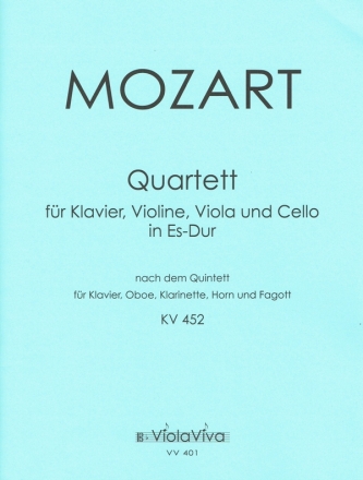 Quartett Es-Dur KV452 fr Oboe, Klarinette, Horn, Fagott und Klavier fr Violine, Viola, Violoncello und Klavier Partitur (=Klavier) und Stimmen