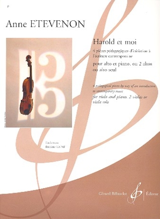 Harold et moi 4 pices pdagogiques d'initation  l'criture contemporaine pour alto et piano (2 altos ou alto seul)