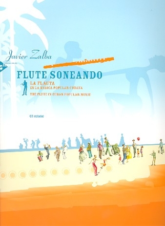 Flute Soneando (+CD) - The FLute in Cuban Popular Music