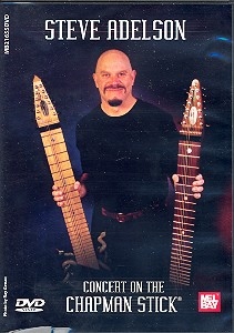 Steve Adelson - Concert on the Chapman Stick DVD-Video