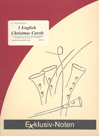 5 English Christmas Carols fr 4 Saxophone (S(A)ATBar) Partitur und Stimmen