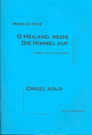 O Heiland rei die Himmel auf fr Orgel