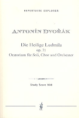 Die Heilige Ludmilla op.71 fr Soli, gem Chor und Orchester Studienpartitur