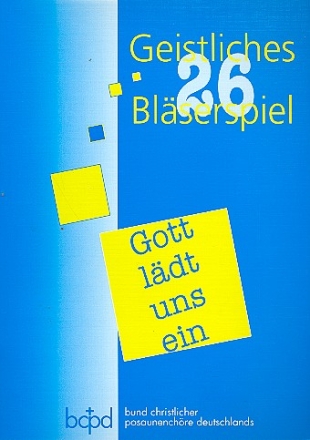 Geistliches Blserspiel Band 26 Gott ldt uns ein fr Posaunenchor Spielpartitur