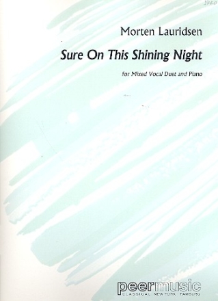 Sure on this shining Night for mixed vocal duet and piano score