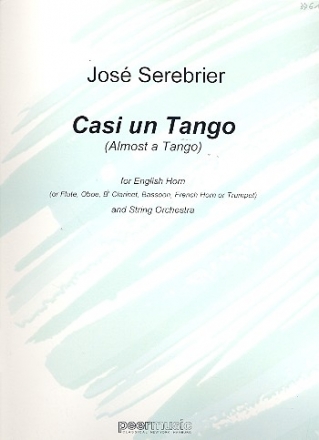 Casi un tango for engl horn (flute/oboe/clarinet/bassoon/french horn /trumpet) and string orchestra,  score