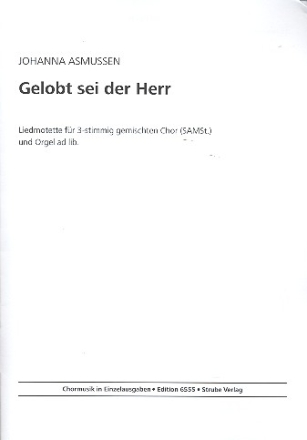 Gelobt sei der Herr fr 3stimmigen Chor (SAMst) und Orgel ad lib Partitur