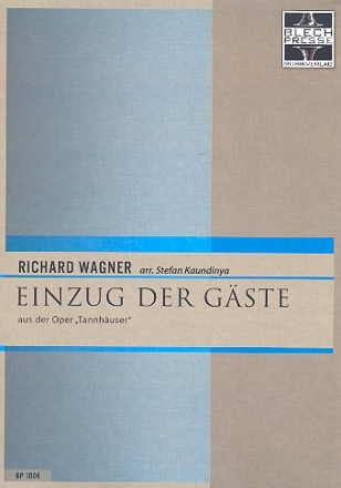 Einzug der Gste fr 2 Trompete, Horn in F, Posaune und Tuba Partitur und Stimmen