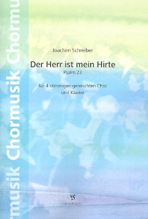 Der Herr ist mein Hirte Psalm 23 4-stimmigen gem. Chor und Klavier