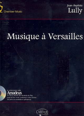 Musique  Versailles (+CD-Rom) fr 5 Streicher (2 Vl, 2Va, Vc,) oder 2 Oboen, Tenor-Oboe, 2 Fagotte) und Bc, Partitur