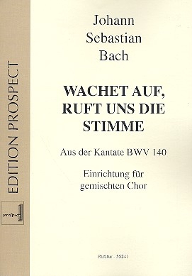 Wachet auf ruft uns die Stimme BWV140 gem Chor Partitur