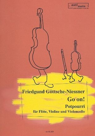 Go on fr Flte, Violine und Violoncello Partitur und Stimmen