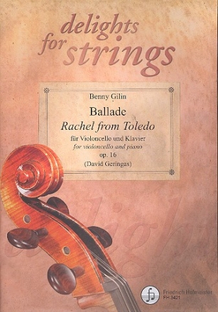 Ballade Rachel from Toledo op.16 fr Violoncello und Klavier