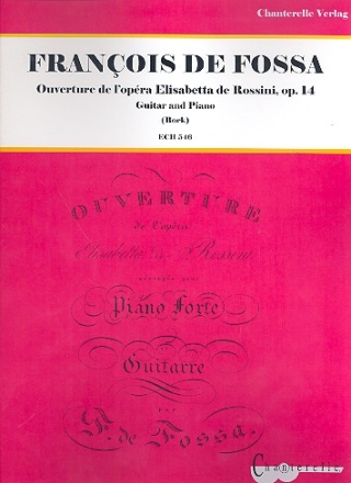 Ouverture de l'opra Elisabetta de Rossini op.14 for guitar and piano