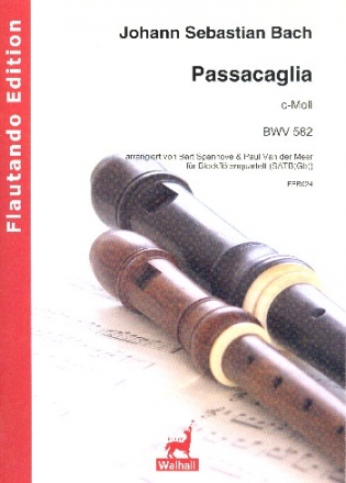 Passacaglia c-Moll BWV582 fr 4 Blockflten (SATB) Partitur und Stimmen