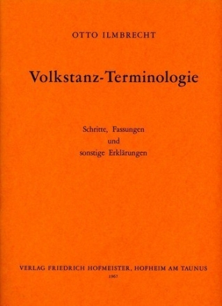 Volkstanz-Terminologie - Schritte, Fassungen und sonstige Erklrungen