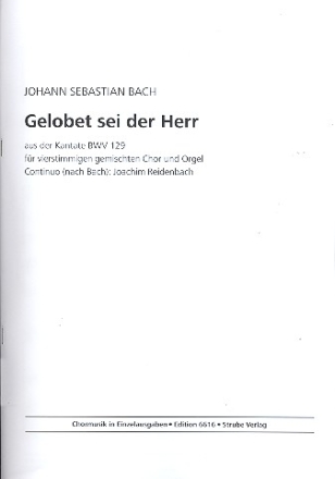 Gelobet sei der Herr BWV129 fr gem Chor und Orgel Partitur