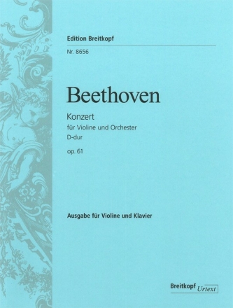 Konzert D-Dur op.61 fr Violine und Orchester fr Violine und Klavier